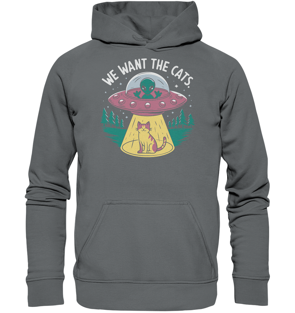 Alien und Katzen Fun Design We want the cats - Basic Unisex Hoodie