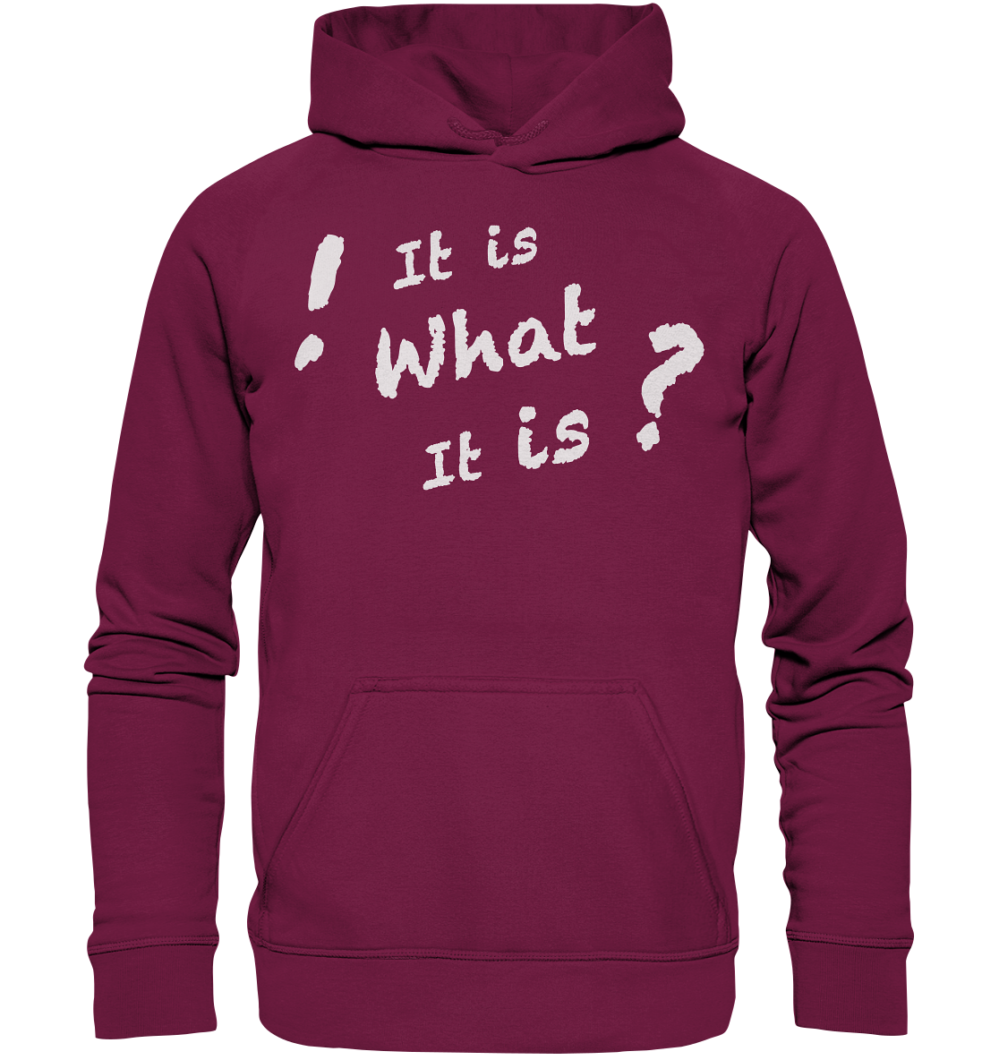 It is what it is - personalisierbar - Basic Unisex Hoodie