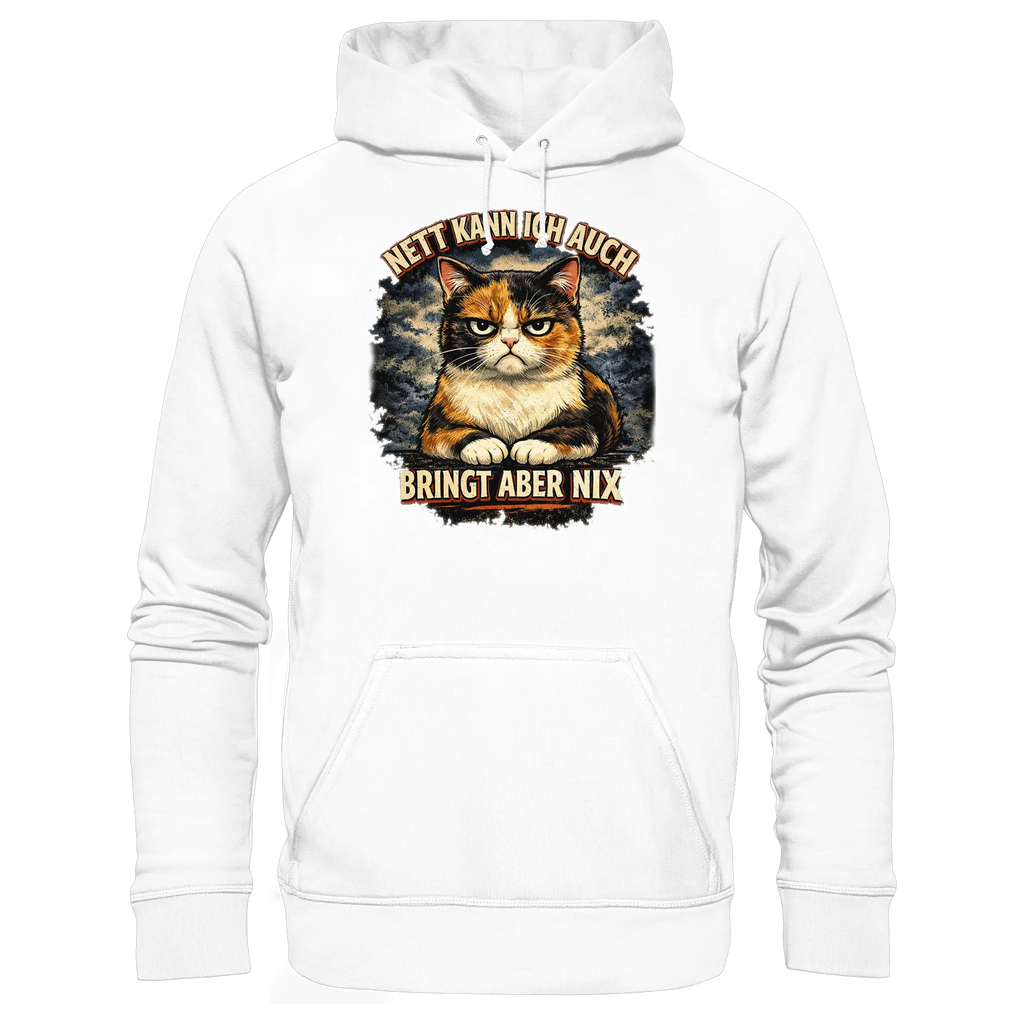 Nett kann ich auch - Bringt aber nix grumpy Cat - Basic Unisex Hoodie PAWentura