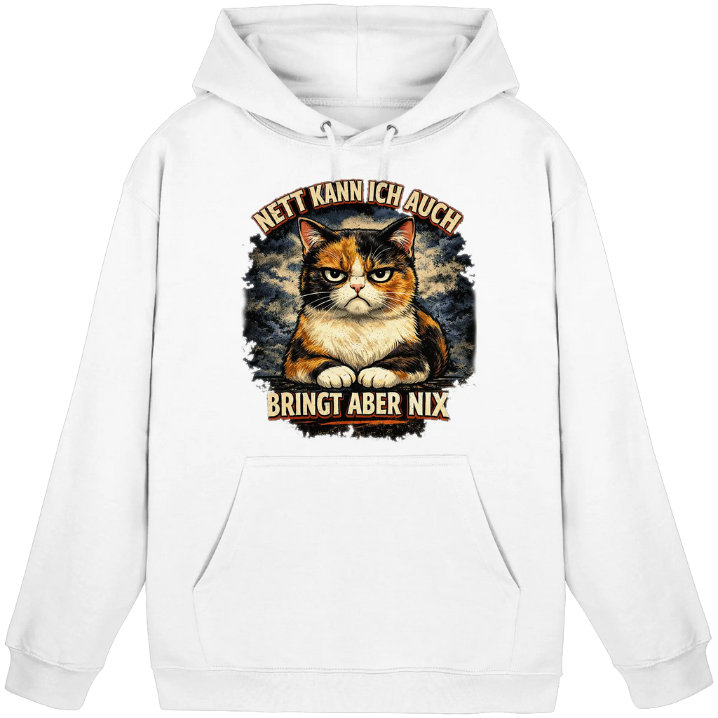Nett kann ich auch - Bringt aber nix grumpy Cat - Basic Unisex Hoodie PAWentura
