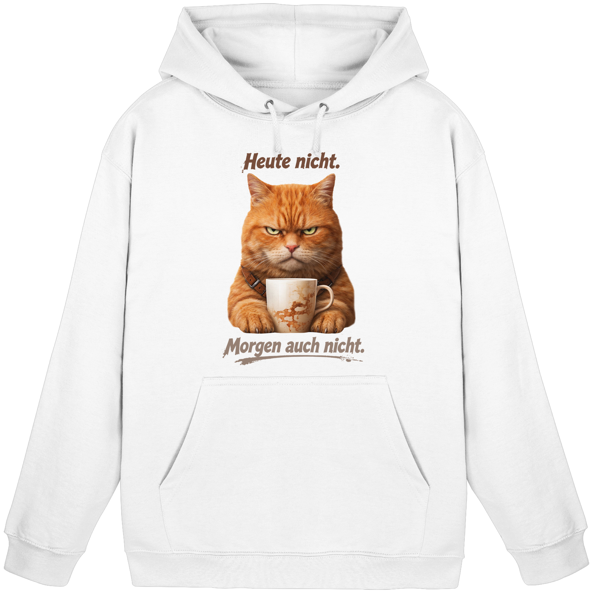 Heute nicht. Morgen auch nicht! Grumpy Ginger Katze  - Basic Unisex Hoodie