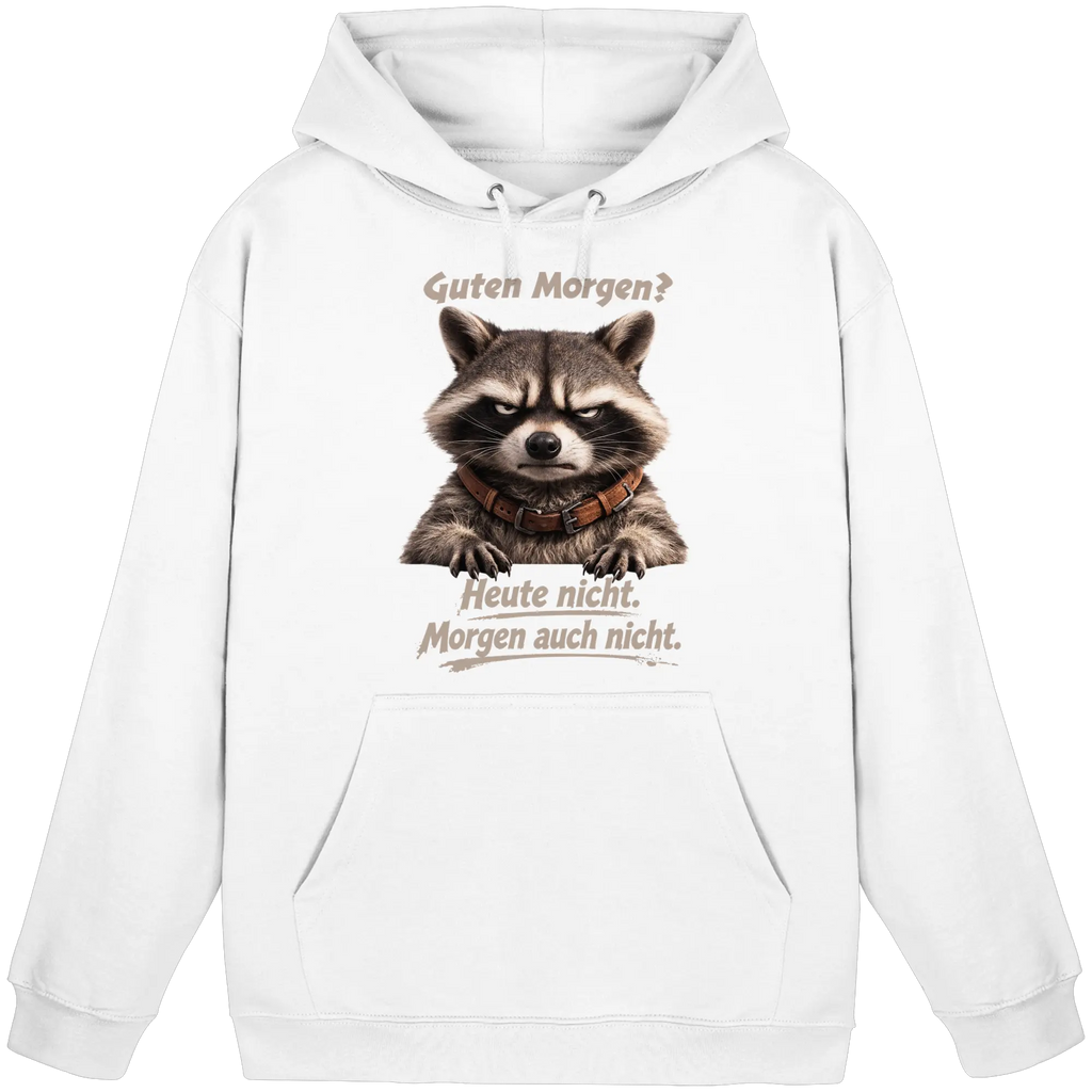Guten Morgen? Heute nicht. Grumpy Waschbär Racoon - Basic Unisex Hoodie - PAWentura