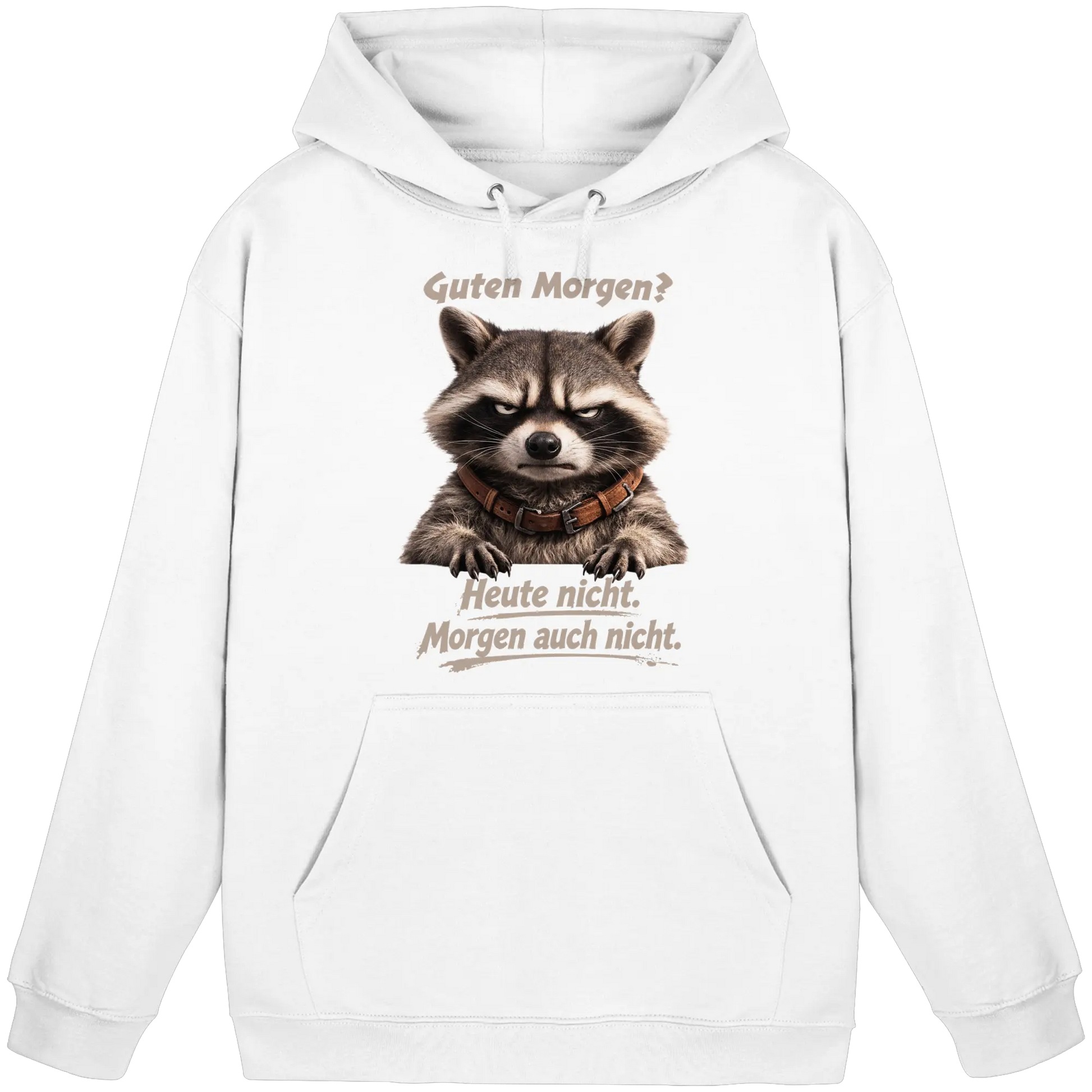 Guten Morgen? Heute nicht. Grumpy Waschbär Racoon - Basic Unisex Hoodie - PAWentura