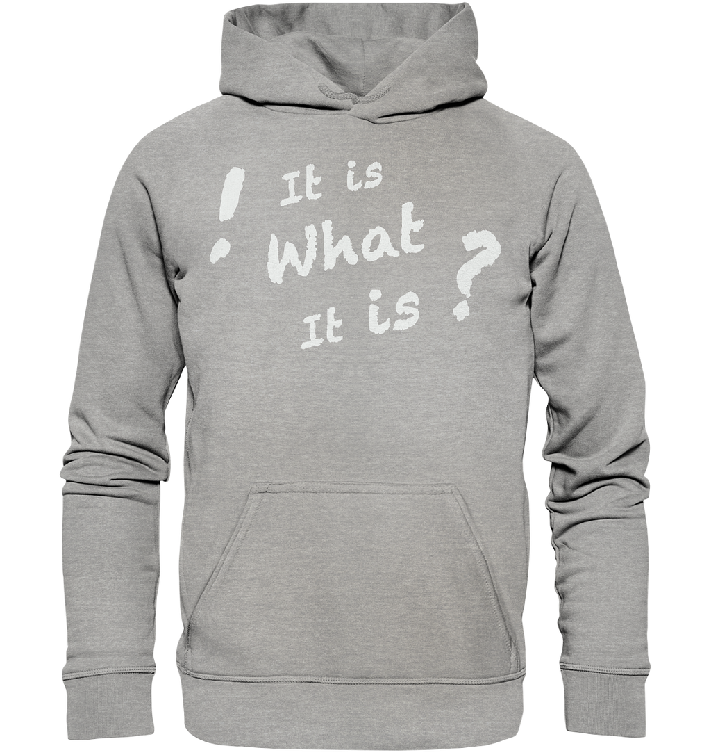 It is what it is - personalisierbar - Basic Unisex Hoodie