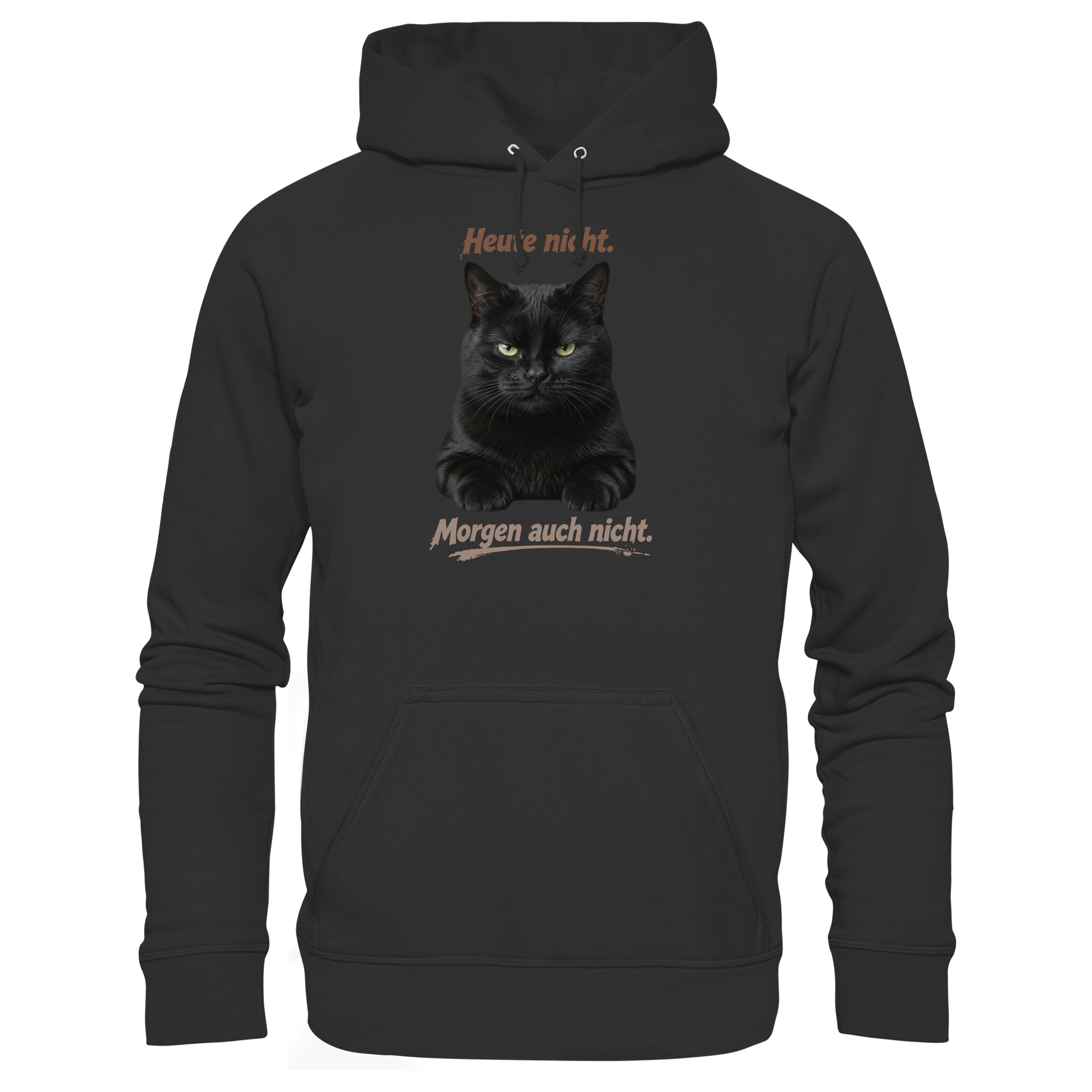 Heute nicht. Morgen auch nicht! Grumpy Black Cat - Basic Unisex Hoodie