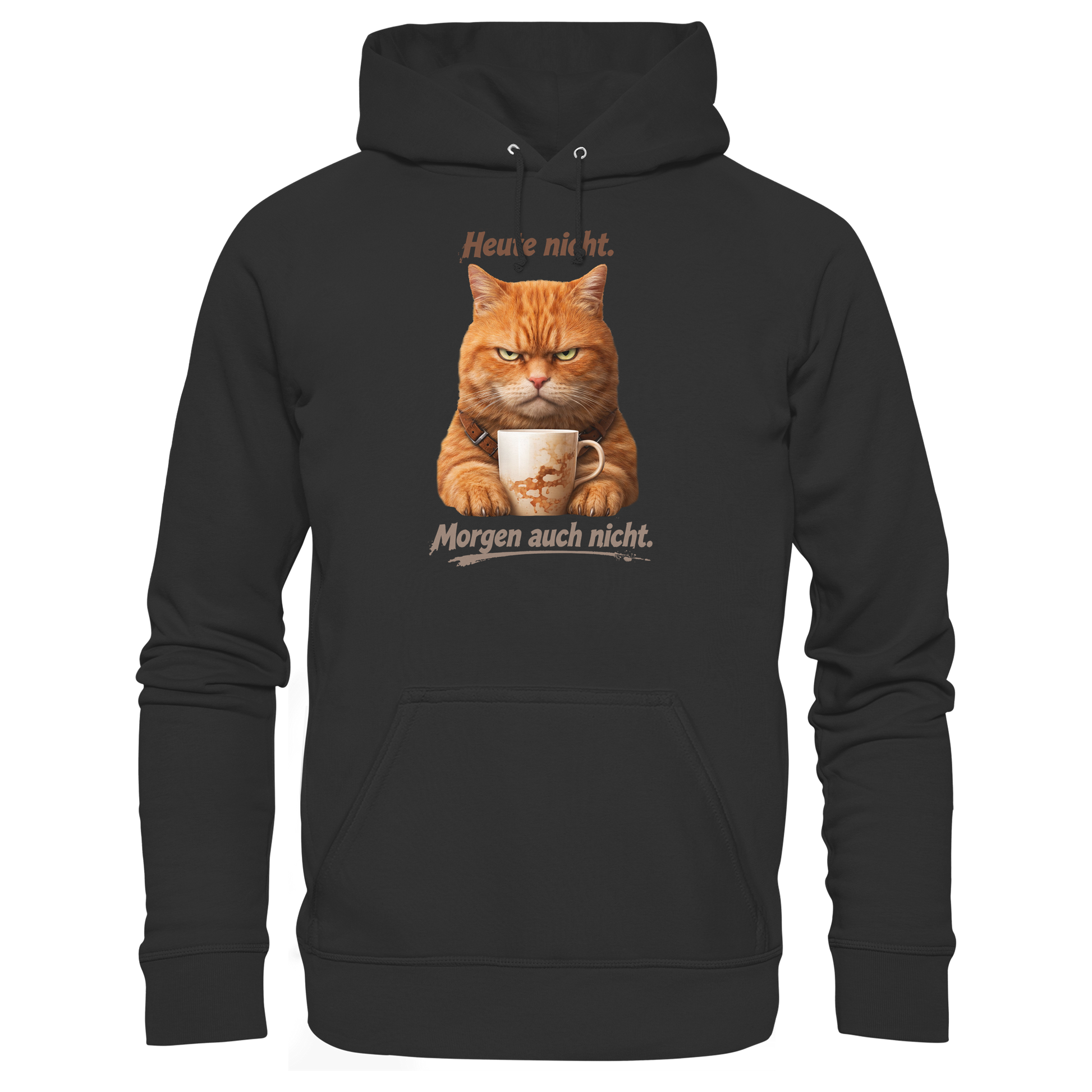 Heute nicht. Morgen auch nicht! Grumpy Ginger Katze  - Basic Unisex Hoodie