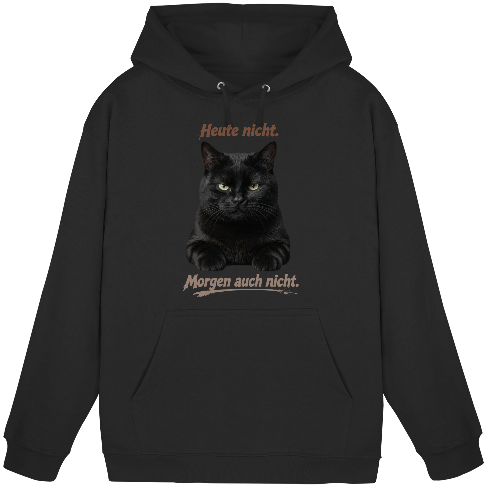Heute nicht. Morgen auch nicht! Grumpy Black Cat - Basic Unisex Hoodie
