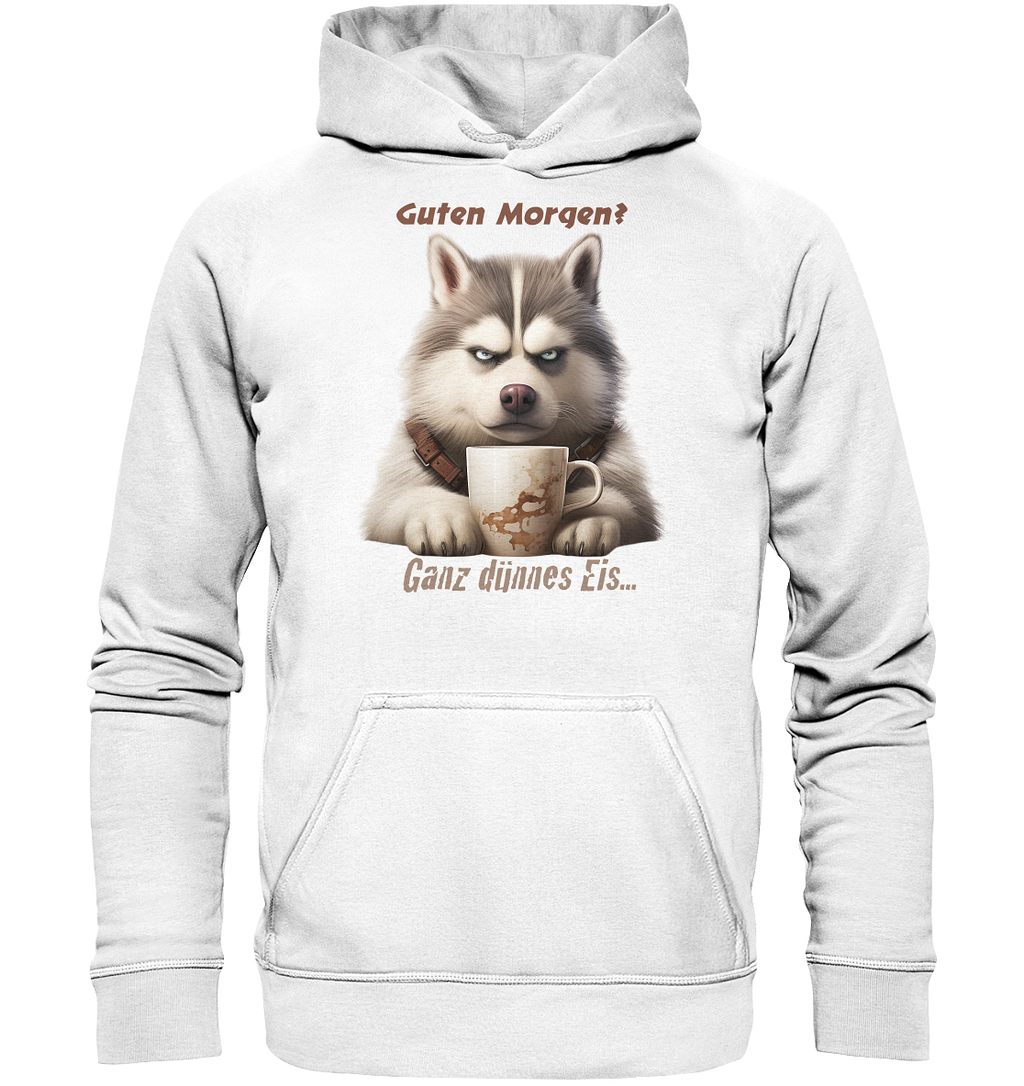 Guten. Morgen Ganz dünnnes Eis. Husky comic - Basic Unisex Hoodie