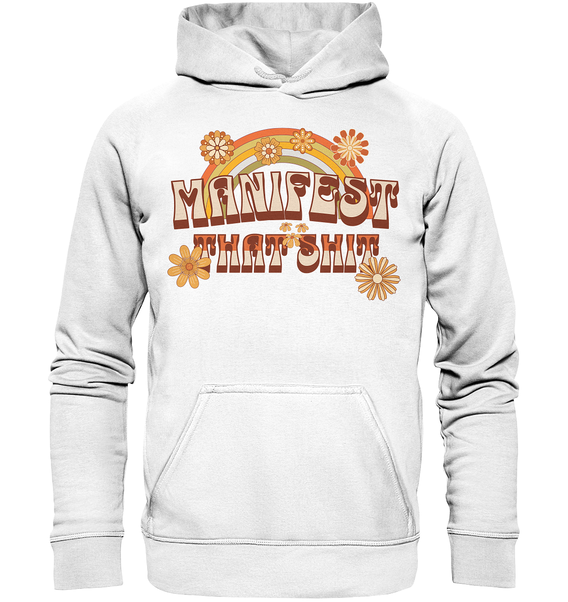 Manifest that shit  - Basic Unisex Hoodie