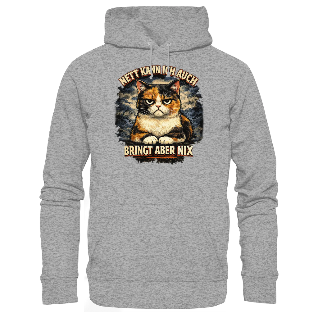 Nett kann ich auch - Bringt aber nix grumpy Cat - Basic Unisex Hoodie PAWentura