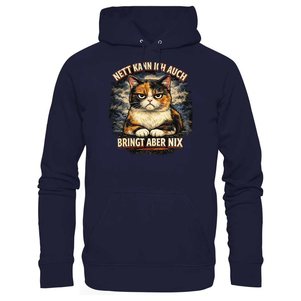 Nett kann ich auch - Bringt aber nix grumpy Cat - Basic Unisex Hoodie PAWentura