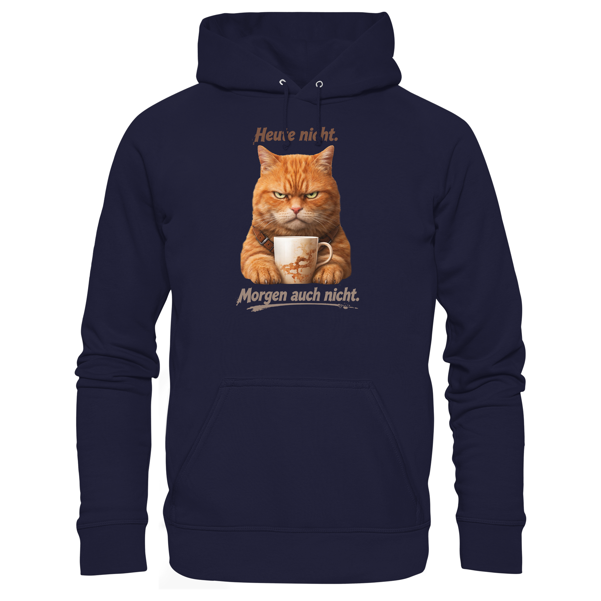 Heute nicht. Morgen auch nicht! Grumpy Ginger Katze  - Basic Unisex Hoodie