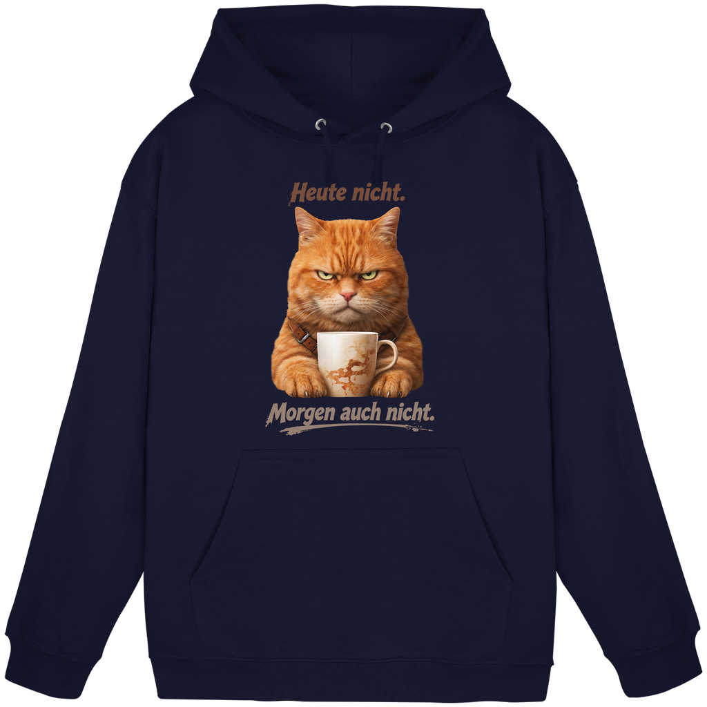 Heute nicht. Morgen auch nicht! Grumpy Ginger Katze  - Basic Unisex Hoodie