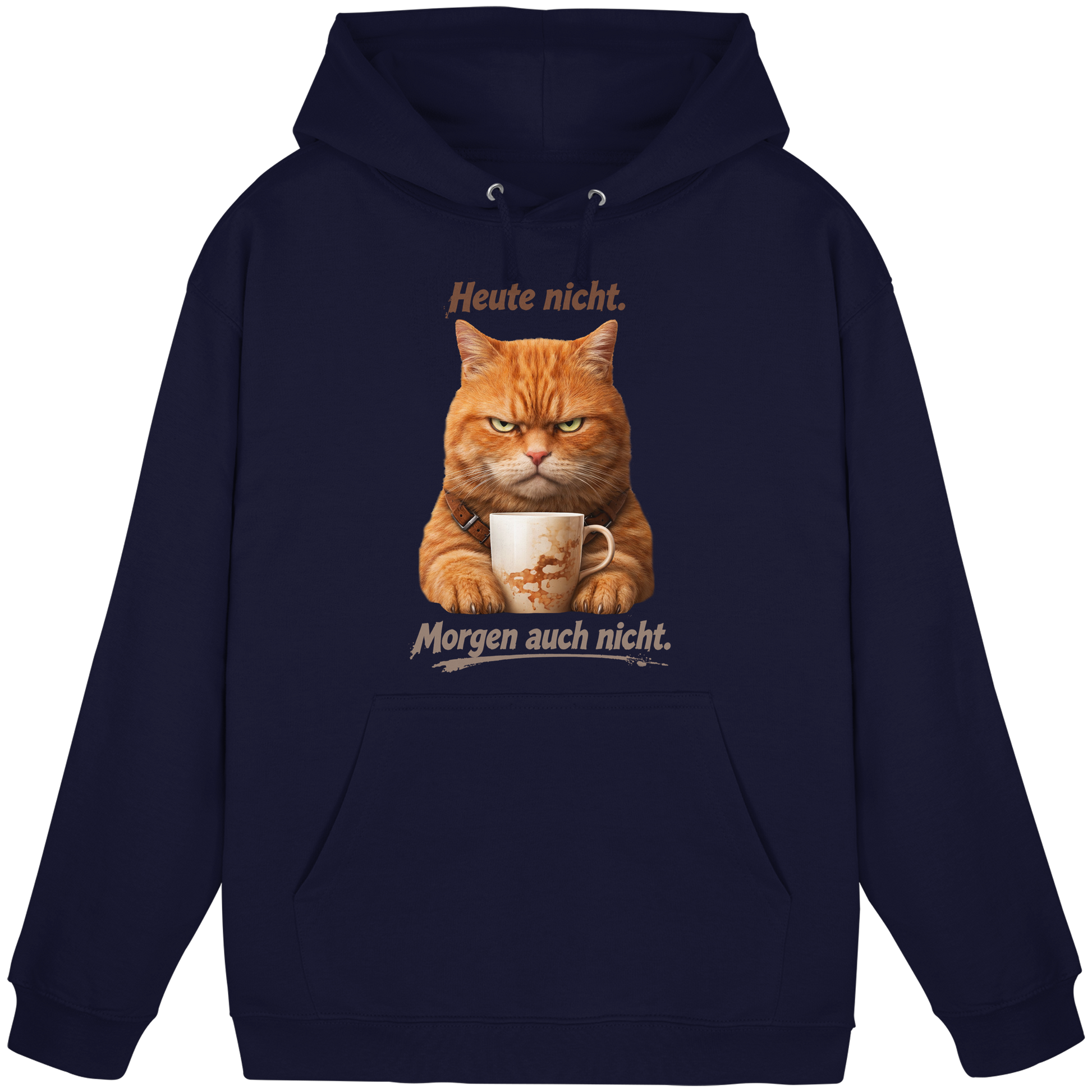 Heute nicht. Morgen auch nicht! Grumpy Ginger Katze  - Basic Unisex Hoodie