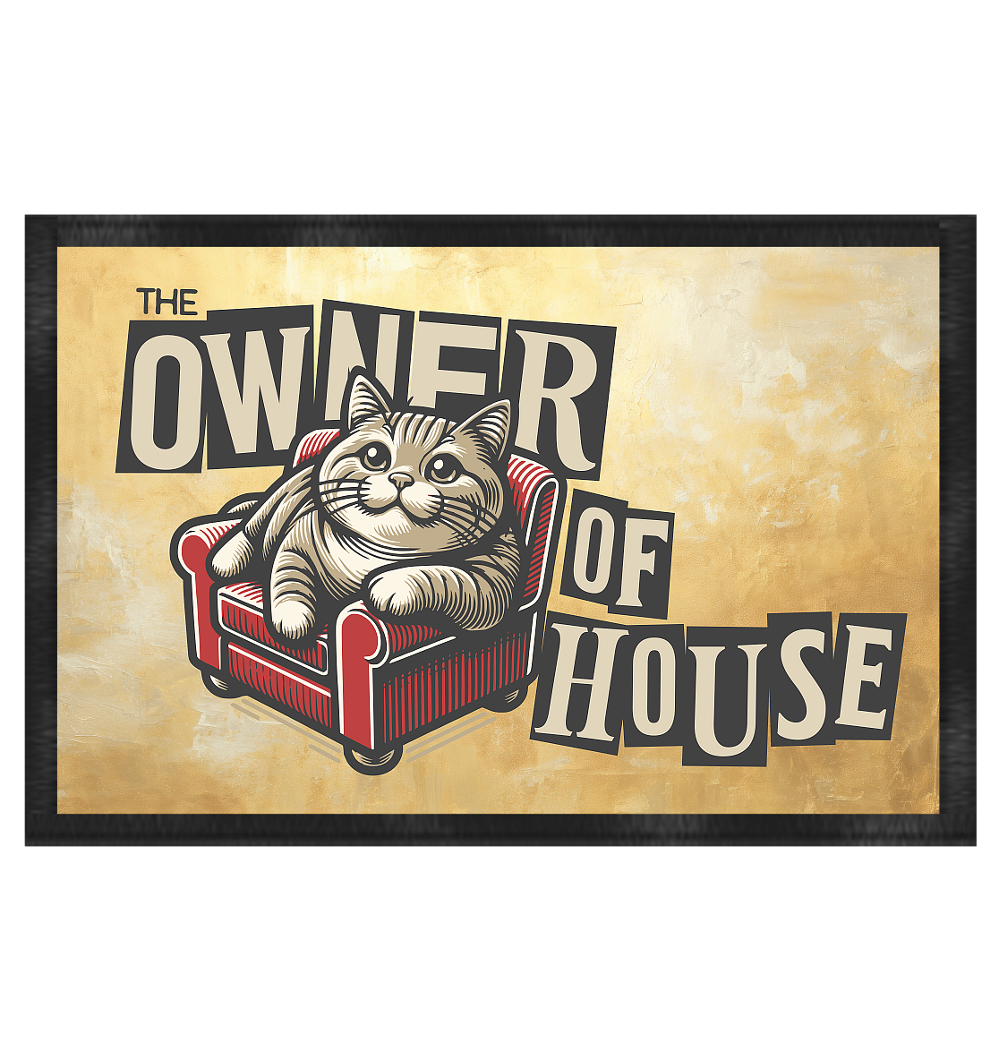 Fussmatte Katze Owner of the House - Fußmatte 60x40cm