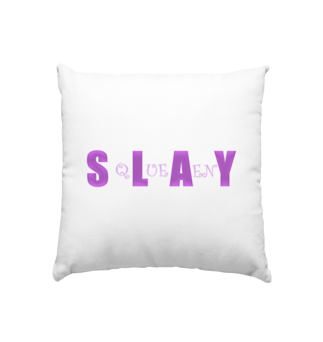 Slay Queen - personalisierbar - Kissen 40x40cm