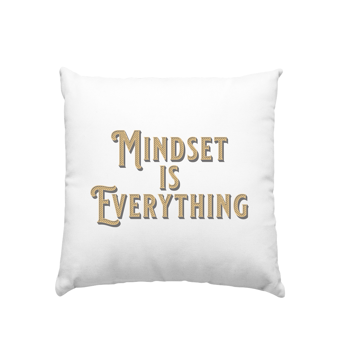 MIndset is Everything - Kissen 40x40cm
