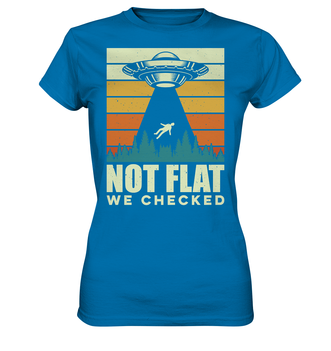 Erde - Not Flat we checked  - Ladies Premium Shirt