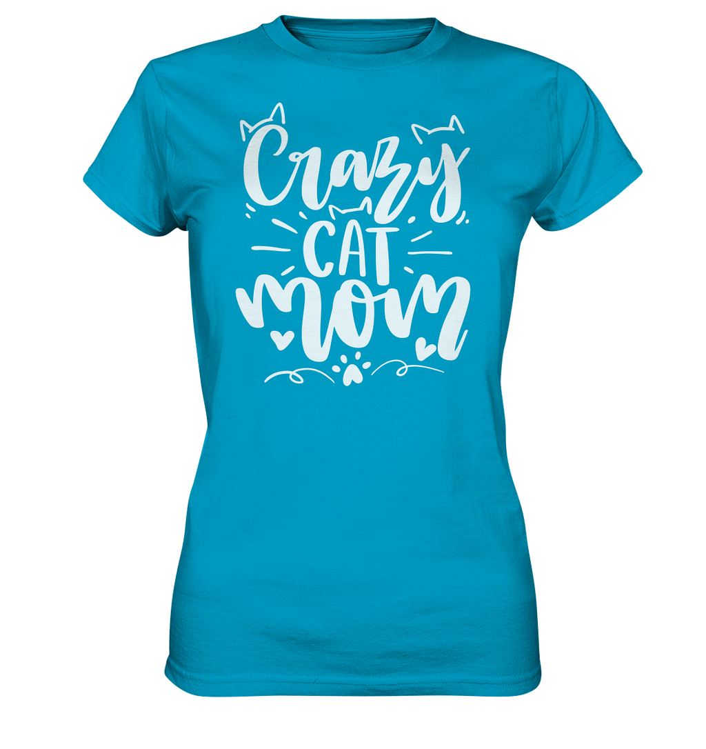 Crazy cat Mom - Ladies Premium Shirt