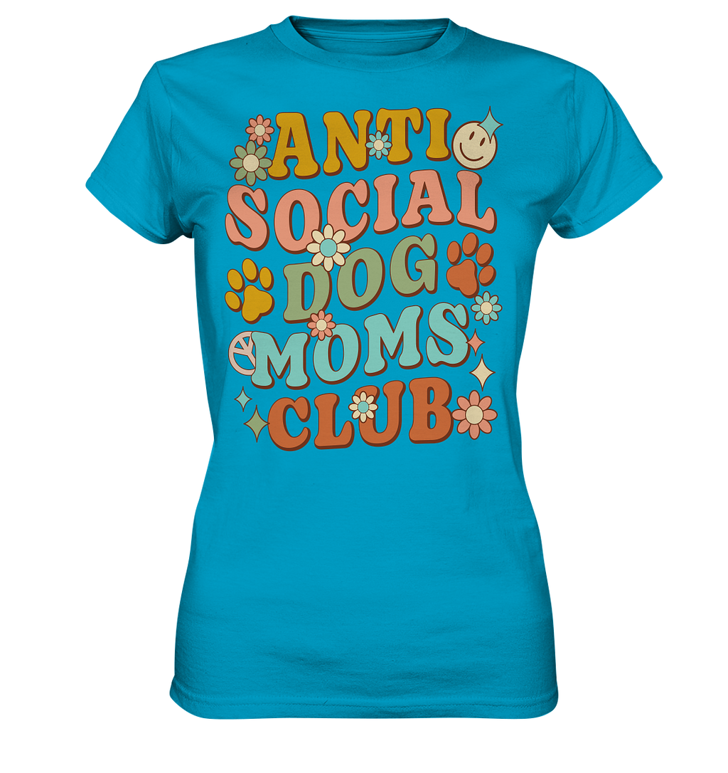 Anti Social Dog Moms Club - Ladies Premium Shirt