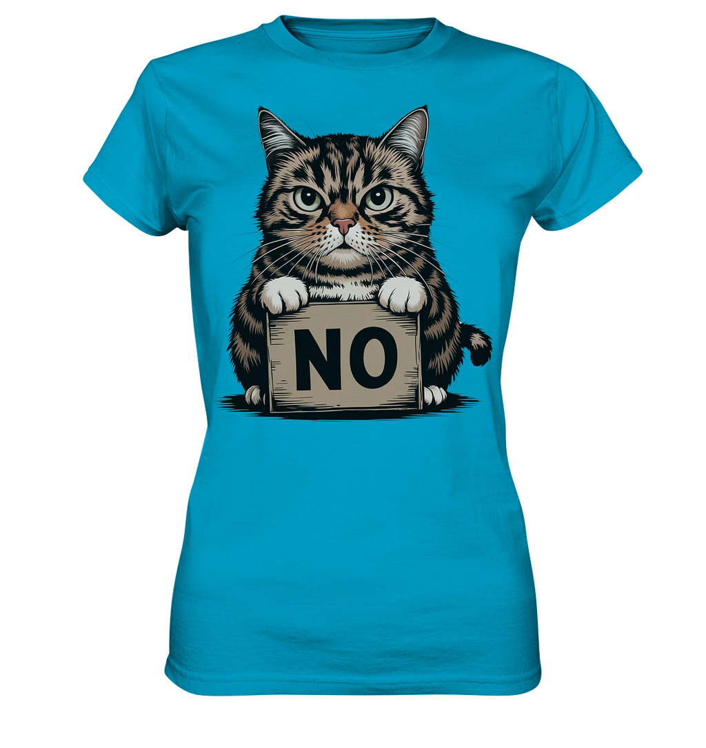 No - Funny Katze  - Ladies Premium Shirt