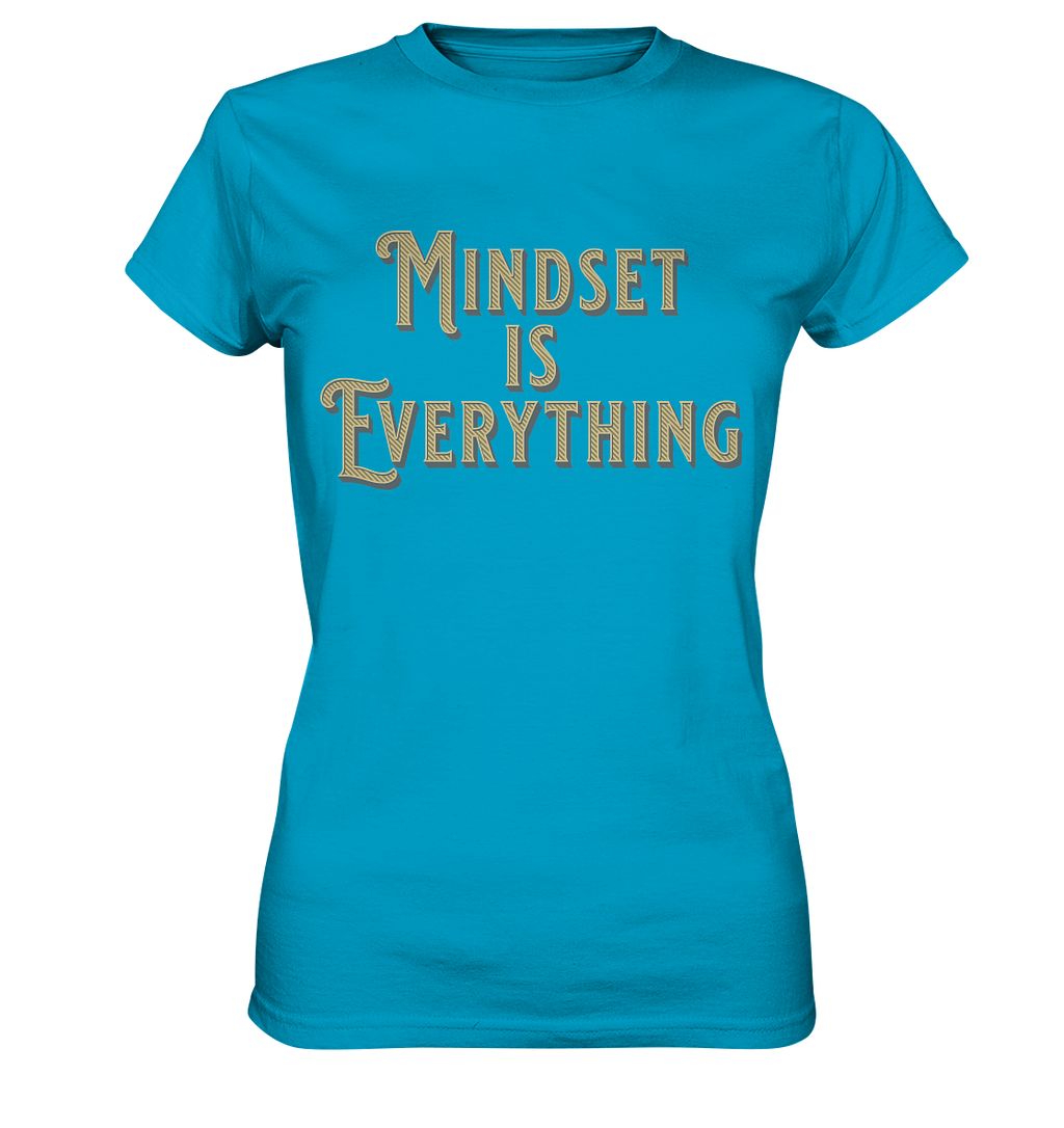 MIndset is Everything - Ladies Premium Shirt