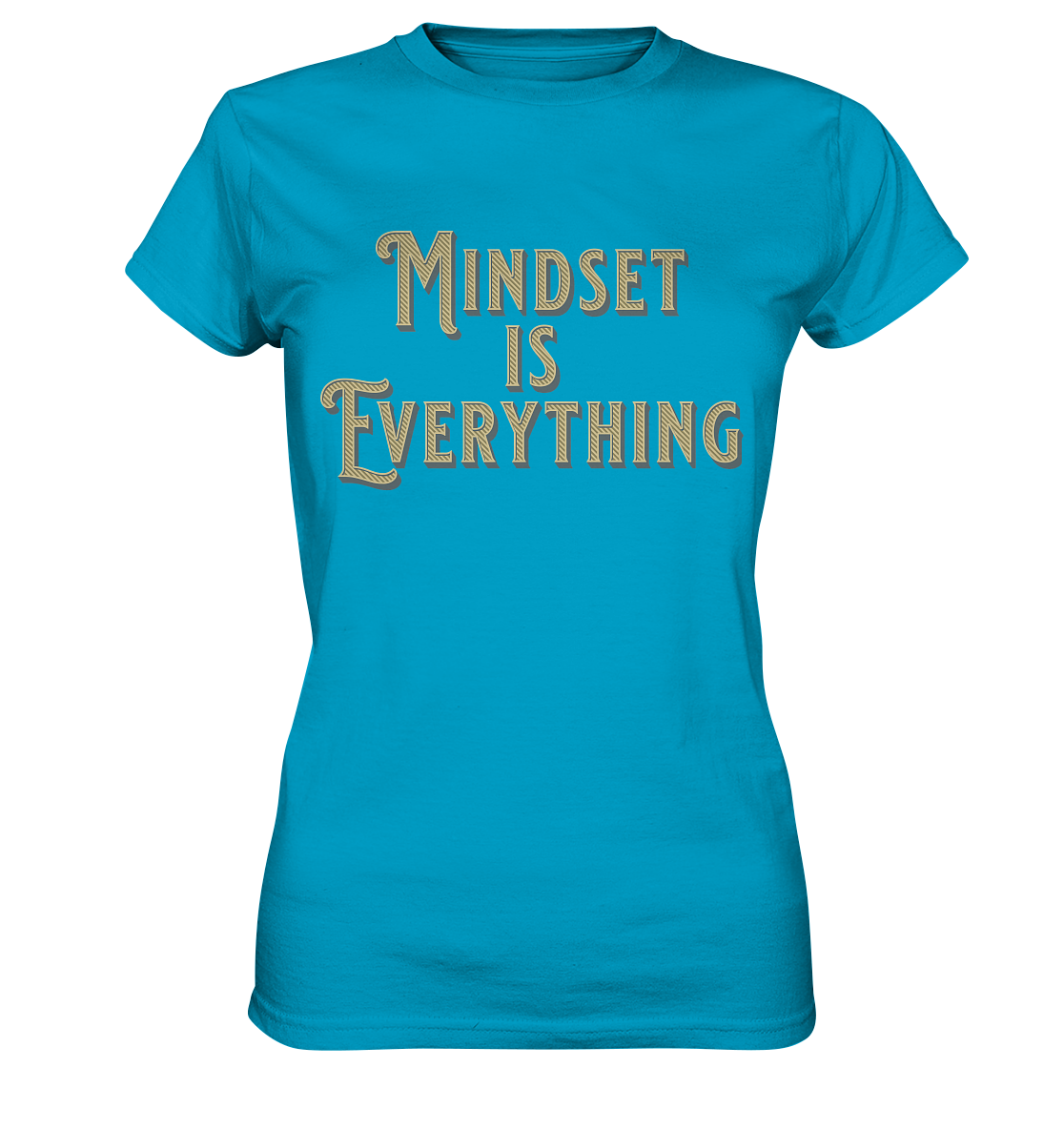 MIndset is Everything - Ladies Premium Shirt