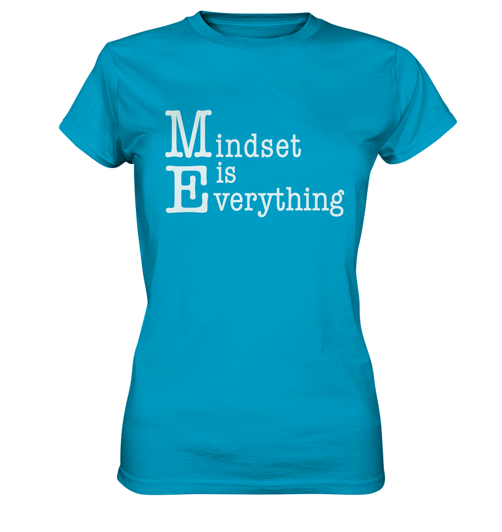 Mindset is Everything - Ladies Premium Shirt