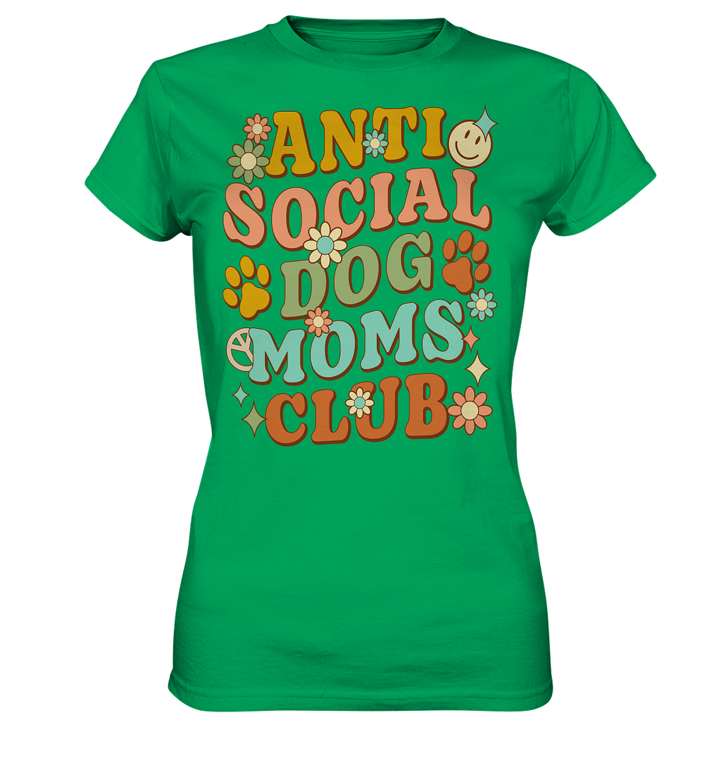 Anti Social Dog Moms Club - Ladies Premium Shirt