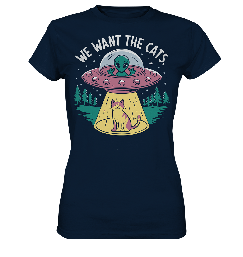 Alien und Katzen Fun Design We want the cats - Ladies Premium Shirt
