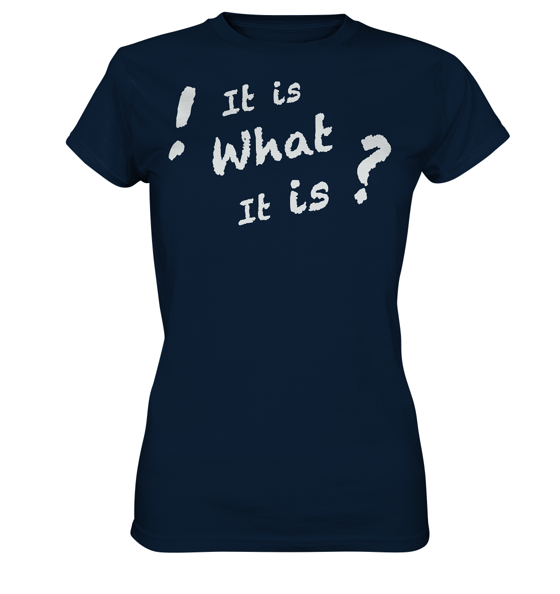 It is what it is - personalisierbar - Ladies Premium Shirt