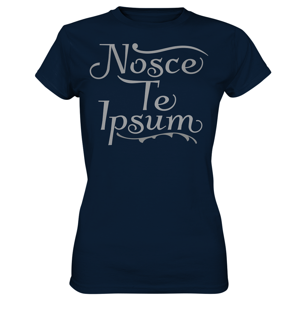 Nosce Te Ipsum – Erkenne dich selbst, Latein  - Ladies Premium Shirt
