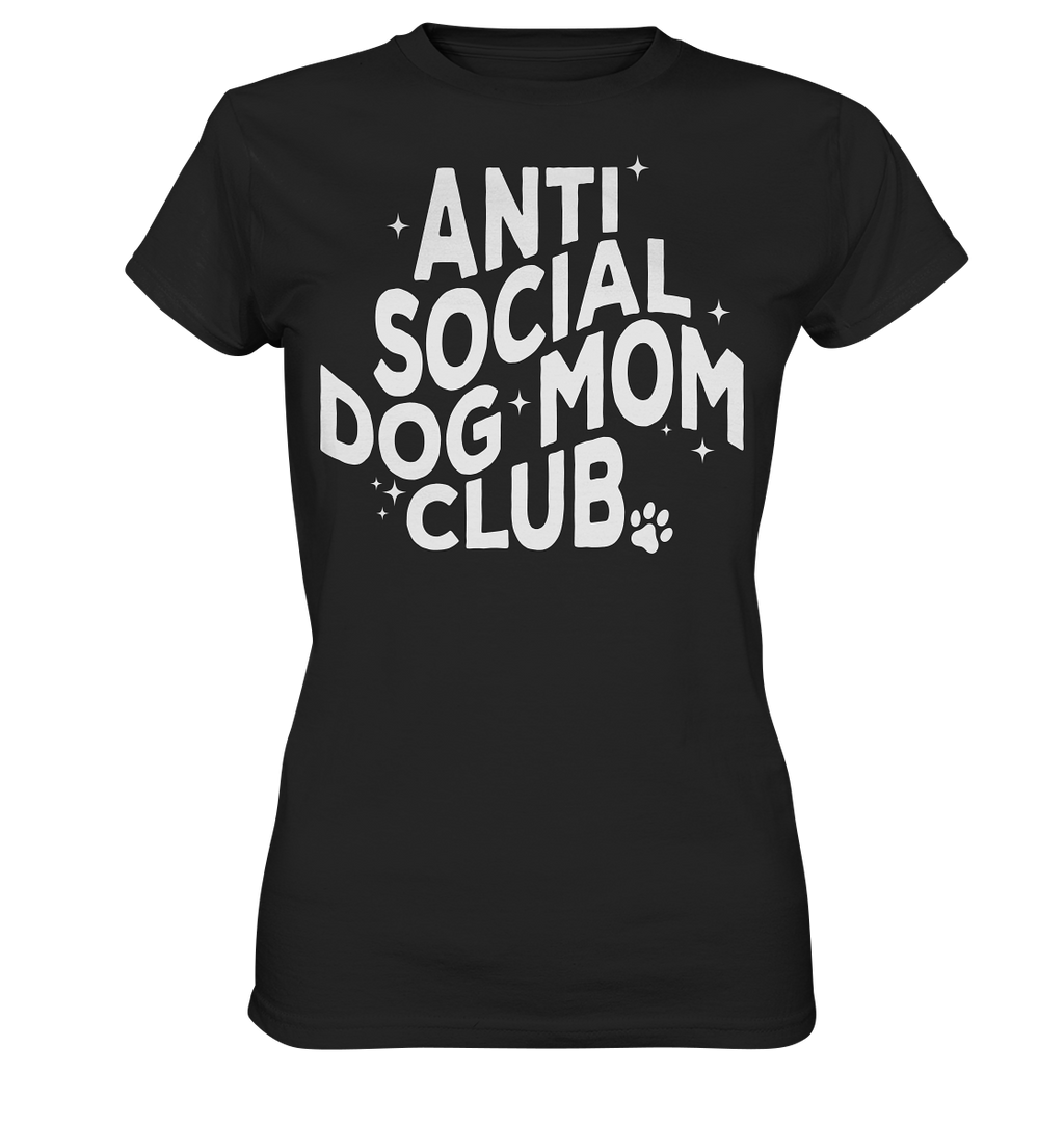 Anti Social Dog Mom Club - Ladies Premium Shirt