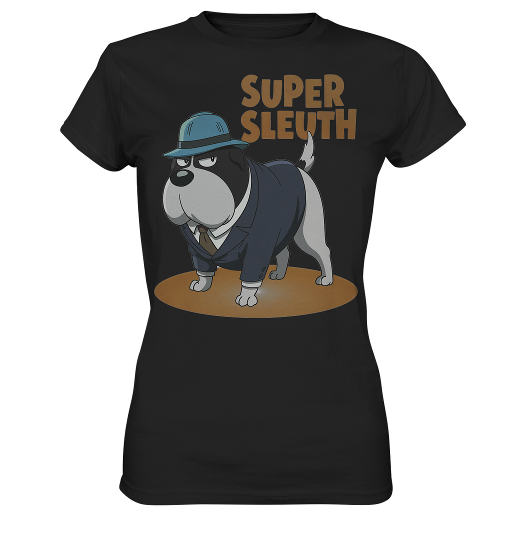 Hund Super Sleuth Detektiv - Ladies Premium Shirt
