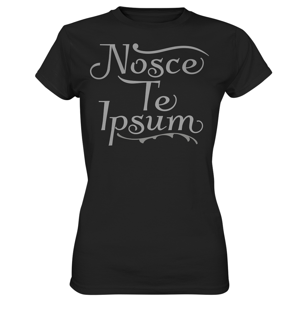 Nosce Te Ipsum – Erkenne dich selbst, Latein  - Ladies Premium Shirt