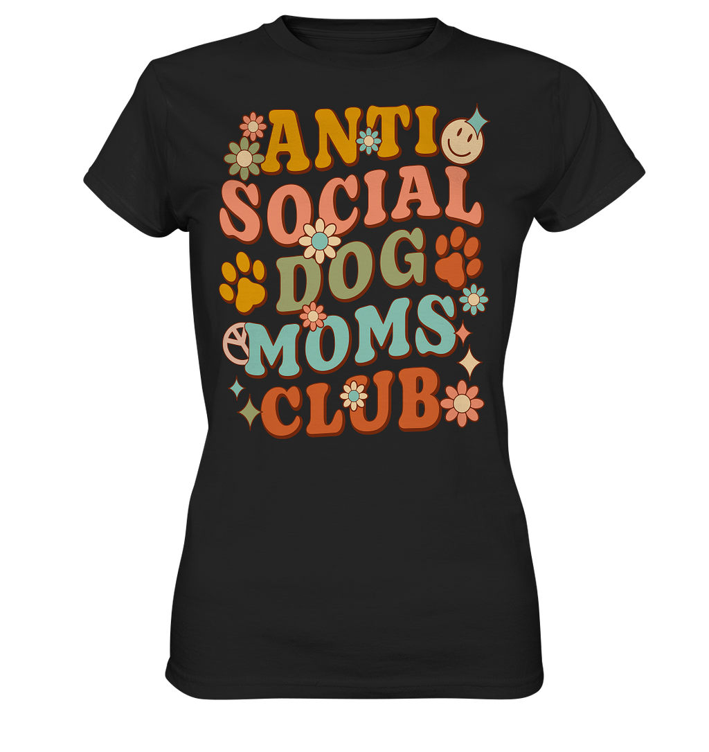 Anti Social Dog Moms Club - Ladies Premium Shirt