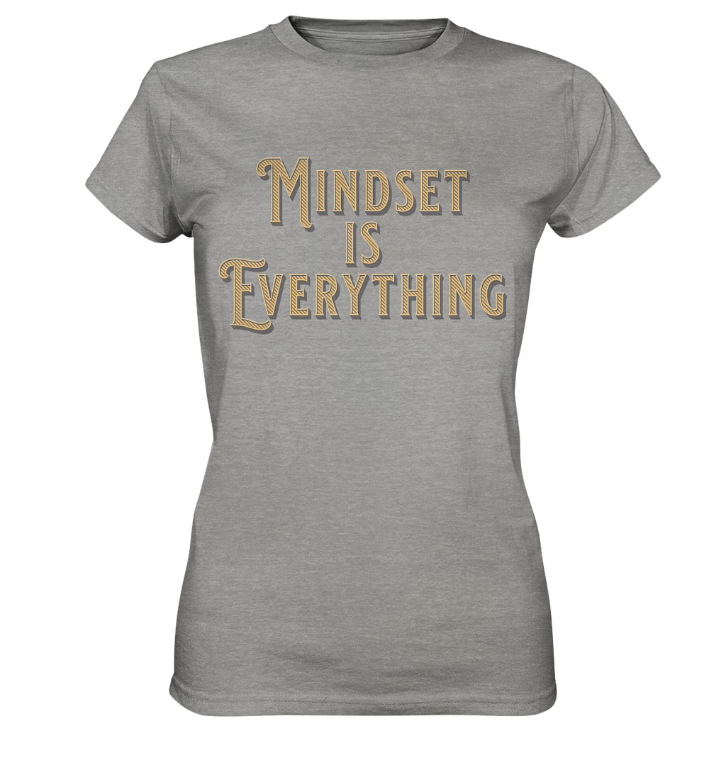 MIndset is Everything - Ladies Premium Shirt