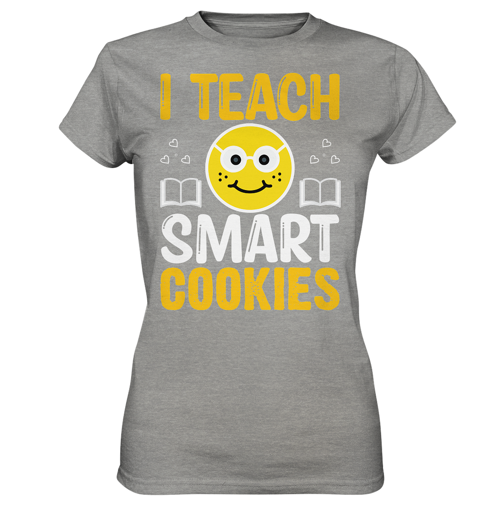 Lehrer I teach smart Cookies - Ladies Premium Shirt