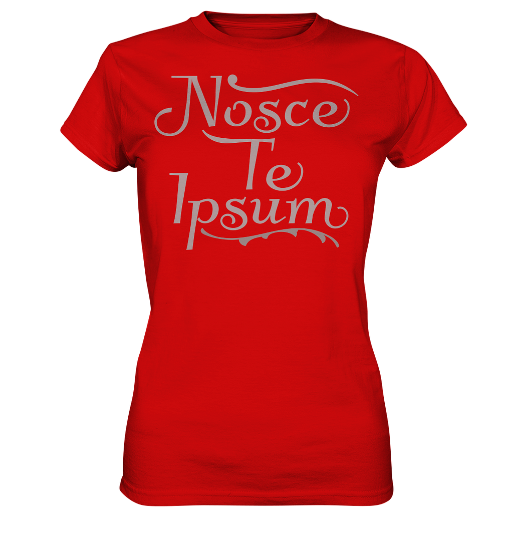 Nosce Te Ipsum – Erkenne dich selbst, Latein  - Ladies Premium Shirt