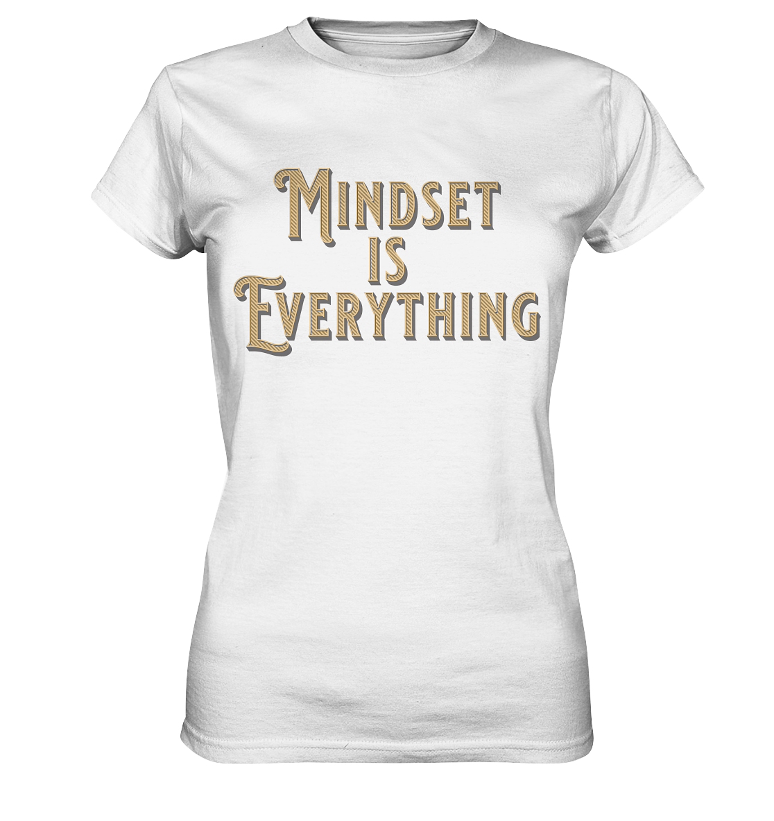 MIndset is Everything - Ladies Premium Shirt