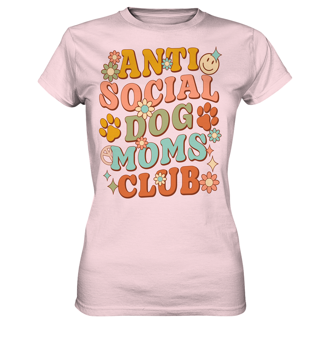 Anti Social Dog Moms Club - Ladies Premium Shirt