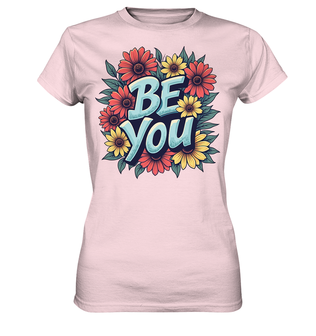 Be You Motivation - Ladies Premium Shirt