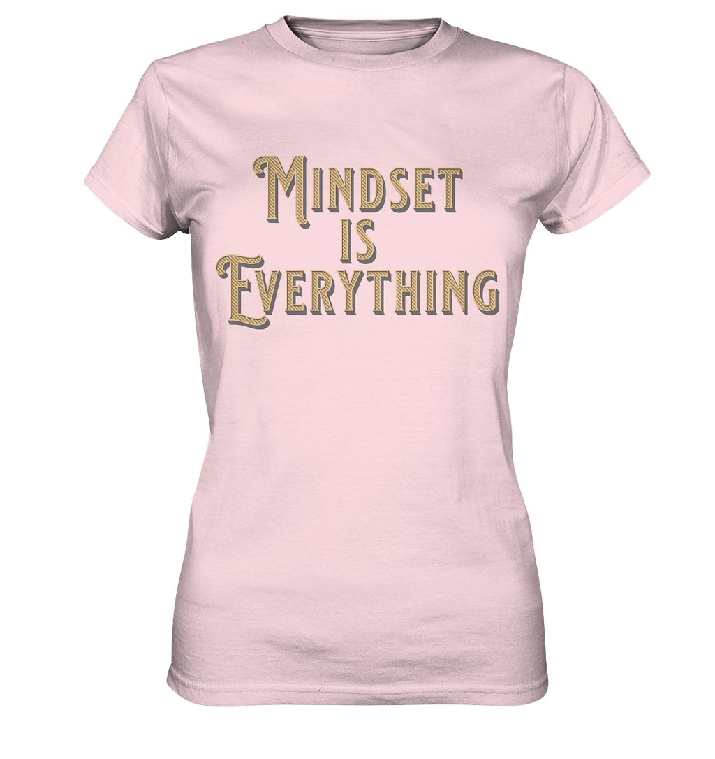 MIndset is Everything - Ladies Premium Shirt