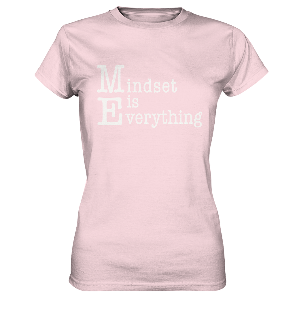 Mindset is Everything - Ladies Premium Shirt