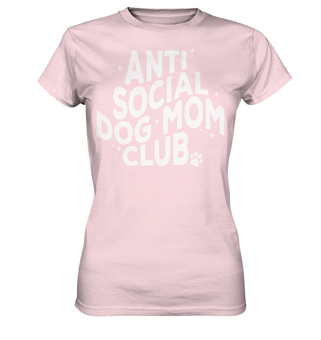 Anti Social Dog Mom Club - Ladies Premium Shirt