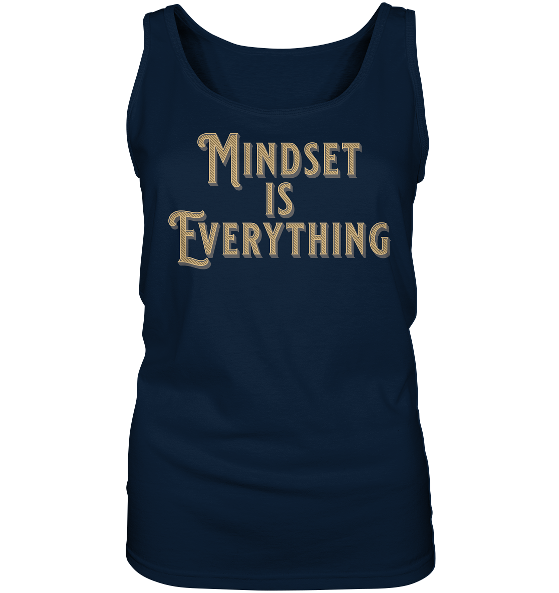 MIndset is Everything - Ladies Tank-Top
