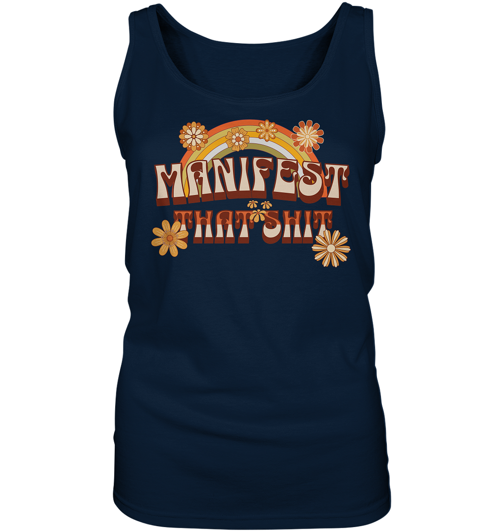Manifest that shit  - Ladies Tank-Top