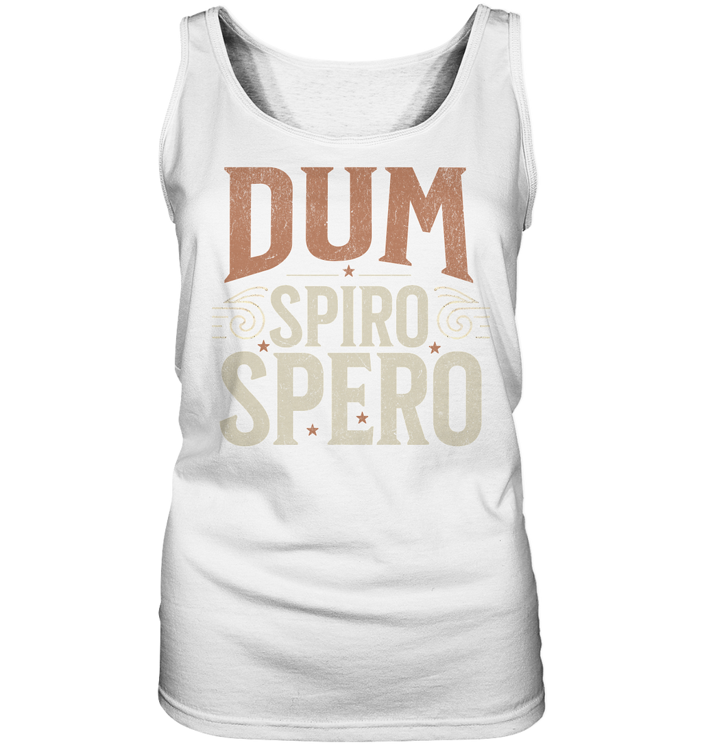 Dum Spiro Spero - Ladies Tank-Top