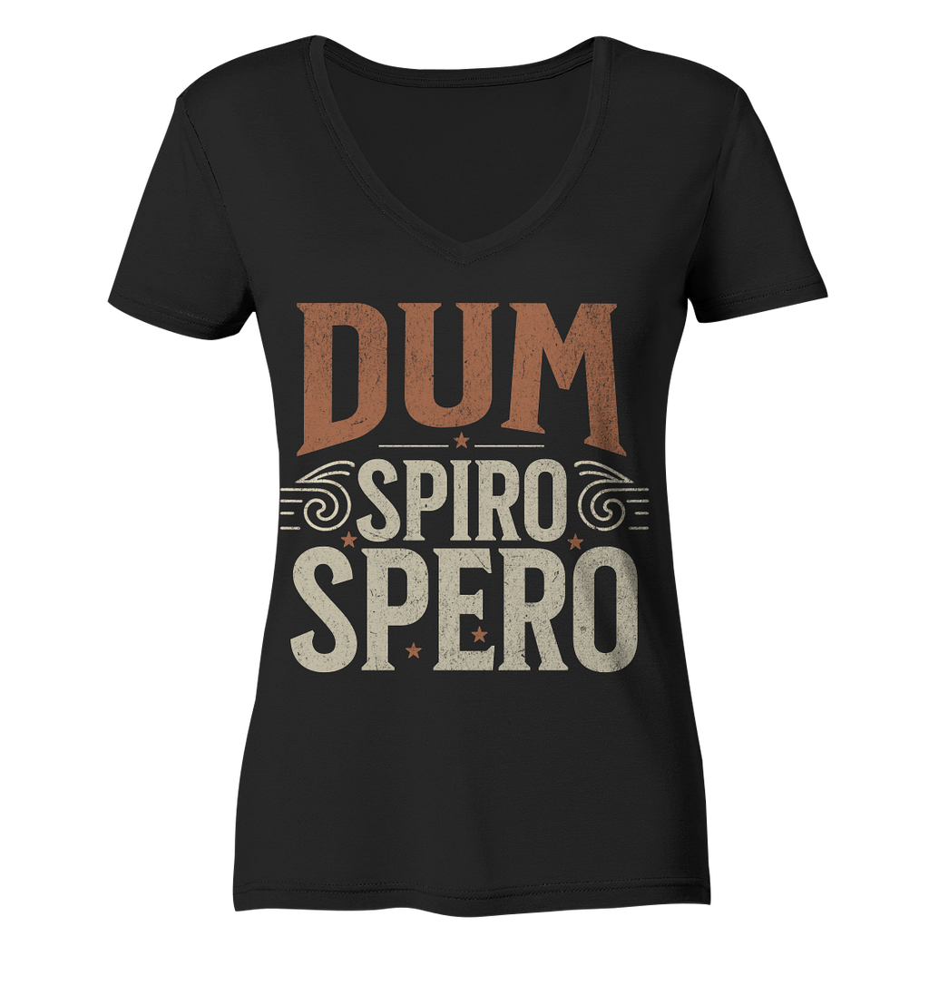 Dum Spiro Spero - Ladies V-Neck Shirt