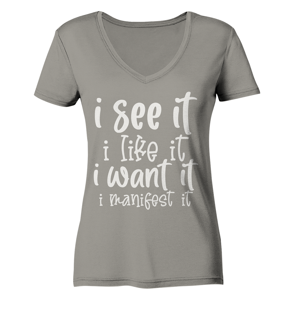 See it like it want it manifest it - Ladies V-Neck Shirt
